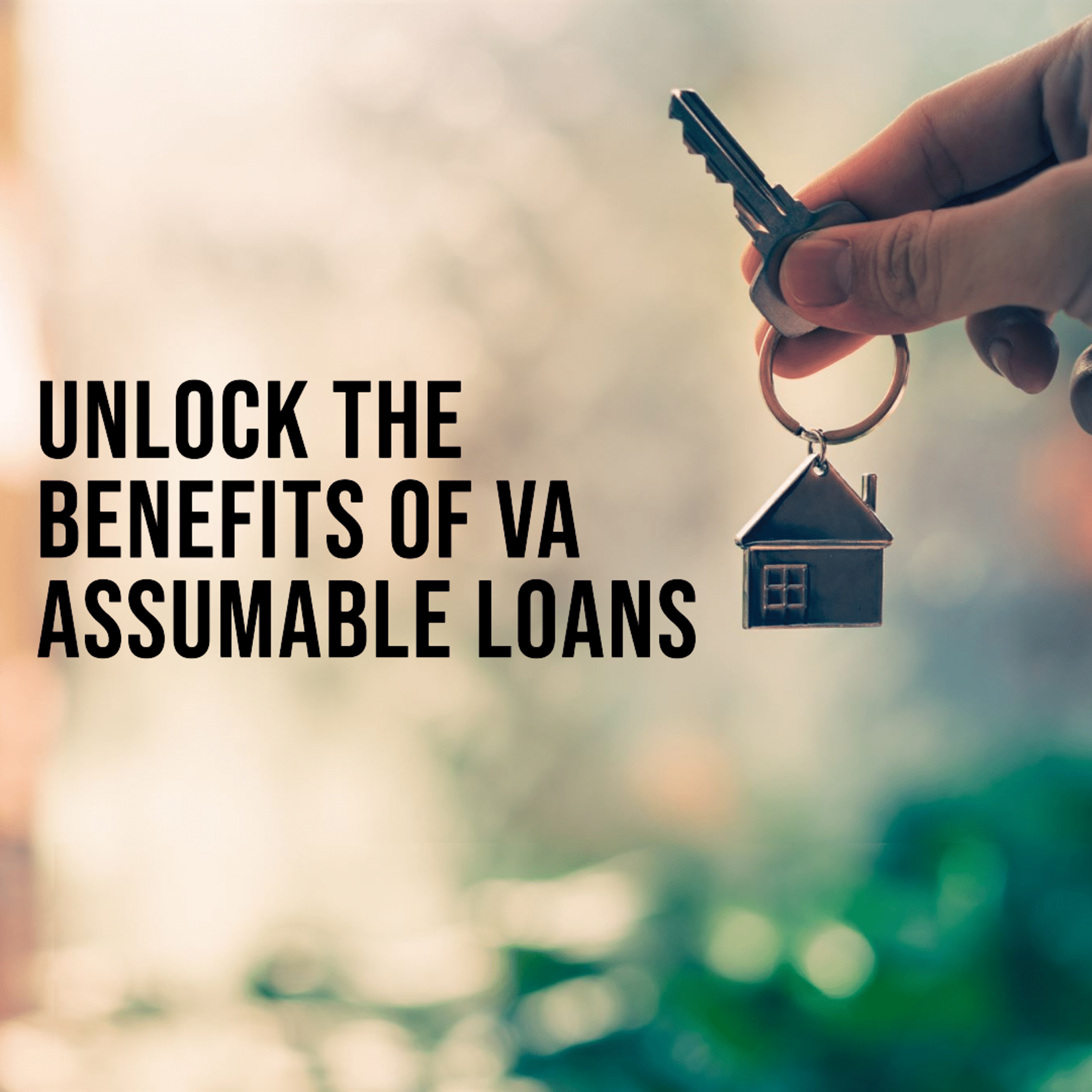 Unlock the benefits of VA Assumable Loans